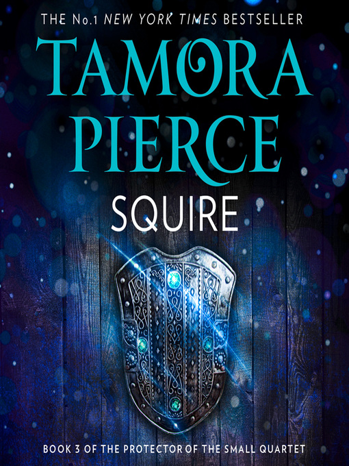 Title details for Squire by Tamora Pierce - Wait list